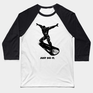 Just Do It Surfer Baseball T-Shirt